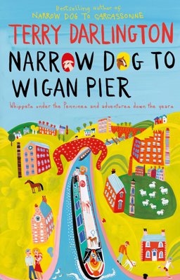 Narrow Dog to Wigan Pier  9780857500632 Front Cover