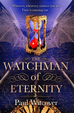 Watchman of Eternity  9780857501608 Front Cover