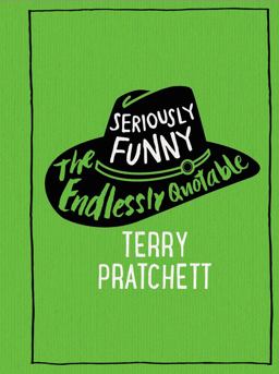 Seriously Funny The Endlessly Quotable Terry Pratchett  9780857524300 Front Cover