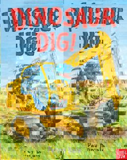 Dinosaur Dig!  9780857630940 Front Cover
