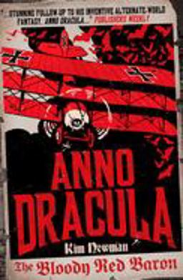 Anno Dracula: the Bloody Red Baron  9780857680846 Front Cover