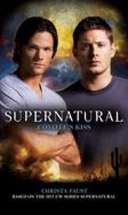 Supernatural: Coyote's Kiss  9780857681003 Front Cover