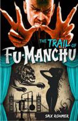 Fu-Manchu: the Trail of Fu-Manchu  9780857686091 Front Cover