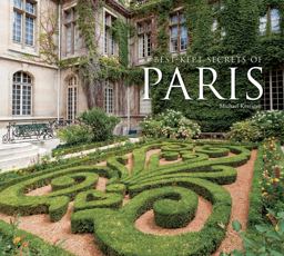 Best-Kept Secrets of Paris Best-Kept Secrets of Paris