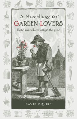 A Miscellany for Garden-Lovers A Miscellany for Garden-Lovers