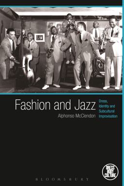 Fashion and Jazz Dress, Identity and Subcultural Improvisation  9780857851277 Front Cover