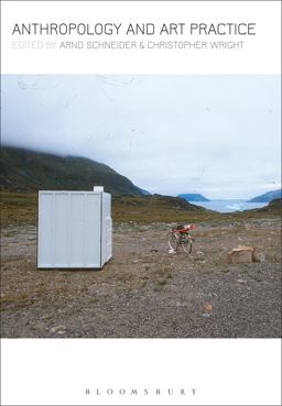 Anthropology and Art Practice  9780857851802 Front Cover