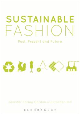 Sustainable Fashion Past, Present and Future  9780857851857 Front Cover
