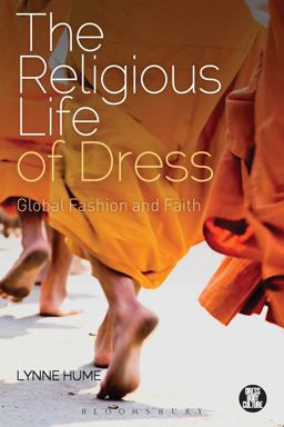 Religious Life of Dress Global Fashion and Faith  9780857853615 Front Cover