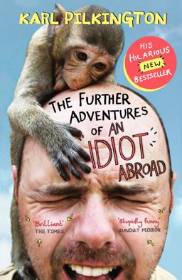 Further Adventures of an Idiot Abroad  9780857867506 Front Cover