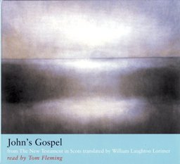 John's Gospel: From the New Testament in Scots  9780857868657 Front Cover