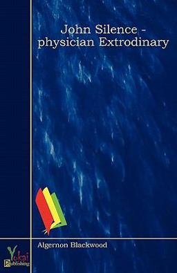 John Silence - Physician Extrodinary