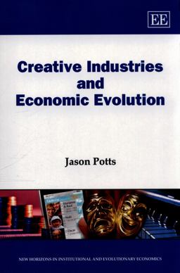 Creative Industries and Economic Evolution Creative Industries and Economic Evolution
