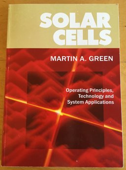 Solar Cells: Operating Principles, Technology and System Applications - Undergraduate Text  9780858235809 Front Cover