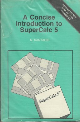 A Concise Introduction to SuperCalc5 A Concise Introduction to SuperCalc5