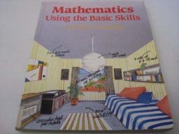 Mathematics-Using the Basic Skills