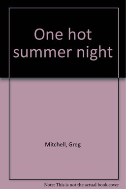 One Hot Summer Night