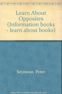 Learn about Opposites