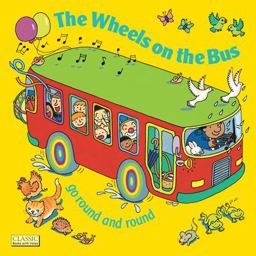 The Wheels on the Bus Go Round and RoundThe Wheels on the Bus