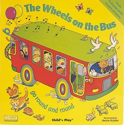 Wheels on the Bus Go Round and Round  9780859538954 Front Cover