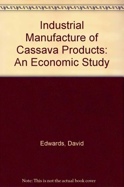 Industrial Manufacture of Cassava Products