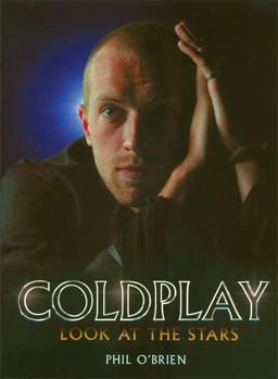 Coldplay Look at the Stars  9780859653497 Front Cover
