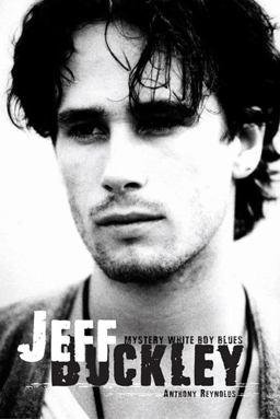 Jeff Buckley Mystery White Boy Blues  9780859654067 Front Cover