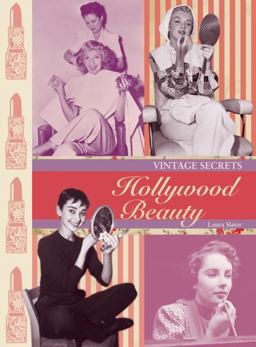 Hollywood Beauty Vintage Secrets  9780859655088 Front Cover