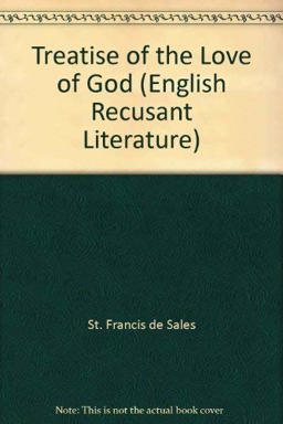 A Treatise of the Love of God