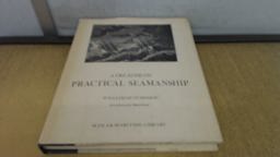 A Treatise on Practical Seamanship