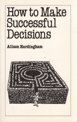 How to Make Successful Decisions