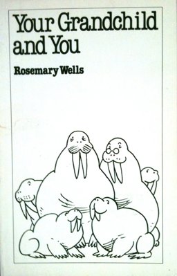 Your Grandchild and You