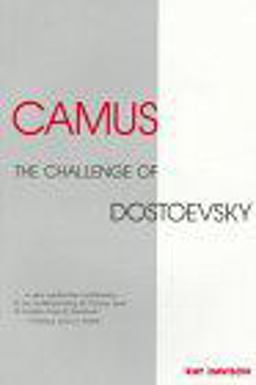 Camus The Challenge of Dostoevsky  9780859895323 Front Cover