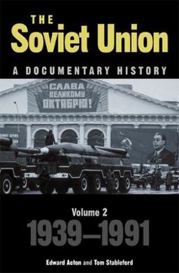 Soviet Union A Documentary History, 1939-1991  9780859895828 Front Cover