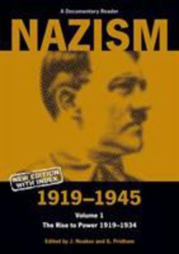 Nazism 1919-1945 Volume 1 The Rise to Power 1919-1934: a Documentary Reader 2nd 9780859895989 Front Cover