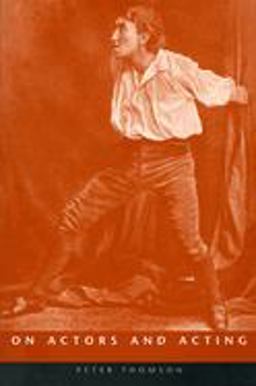 On Actors and Acting