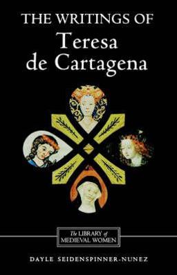 Writings of Teresa de Cartagena  9780859914468 Front Cover