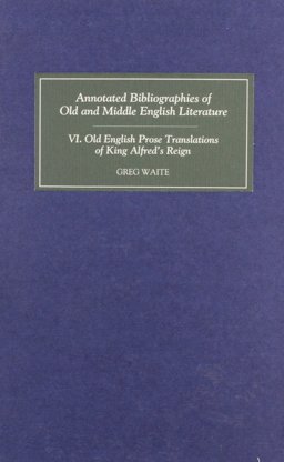 Old English Prose Translations of King Alfred's Reign  9780859915915 Front Cover