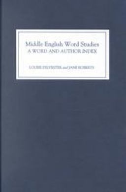 Middle English Word Studies: a Word and Author Index