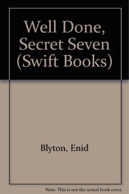 Well Done, Secret Seven