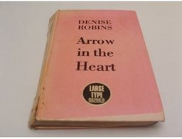Arrow in the Heart Arrow in the Heart