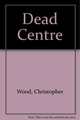 Dead Centre