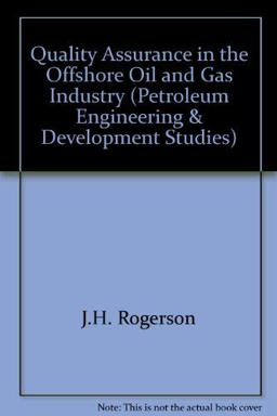 Quality Assurance in the Offshore Oil and Gas Industry