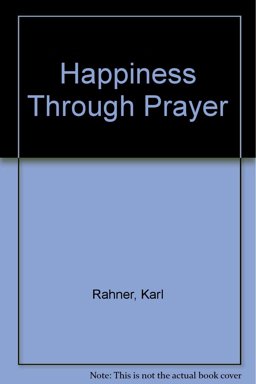 Happiness Through Prayer