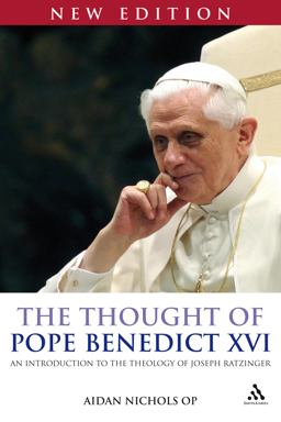 Thought of Pope Benedict XVI New Edition An Introduction to the Theology of Joseph Ratzinger 2nd 9780860124214 Front Cover