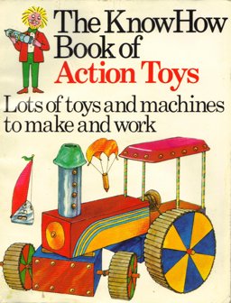 The KnowHow Book of Action Toys