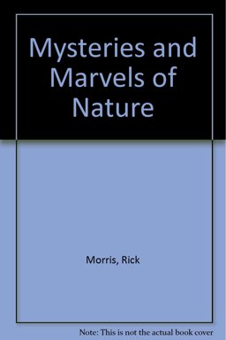 Mysteries and Marvels of Nature