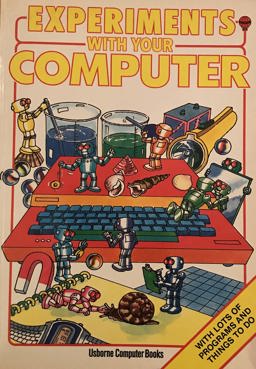 Experiments with Your Computer
