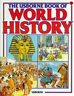 The Usborne Book of World History