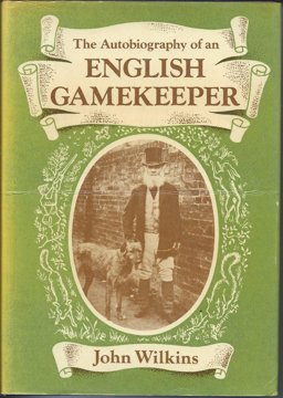 The Autobiography of an English Gamekeeper